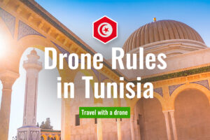 Drone Rules in Tunisia – Travel with a drone
